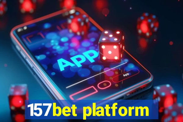 157bet platform